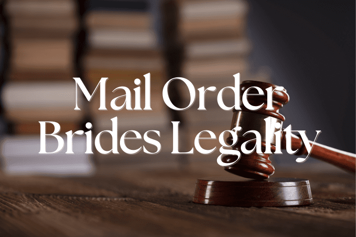 Are Mail Order Spouses Legal Or Illegal in 2026?